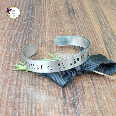 Be Happy Be Bright Be You, Inspirational Gifts For Teenagers, Teenage Daughter Bracelet, Hand Stamped Cuff Bracelet,
