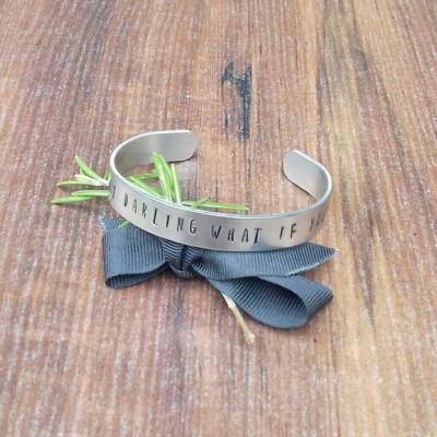 But Oh My Darling, What If You Fly Bracelet, Gifts For Graduation, Motivational Gifts For Her, Daughter Gifts, Hand Stamped Cuff Bracelet,