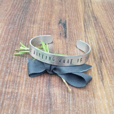 But Oh My Darling, What If You Fly Bracelet, Gifts For Graduation, Motivational Gifts For Her, Daughter Gifts, Hand Stamped Cuff Bracelet,