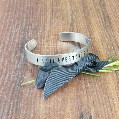 I Hate Everyone Bracelet, Antisocial Gifts, Introvert Christmas Gift, Hand Stamped Cuff Bracelet,
