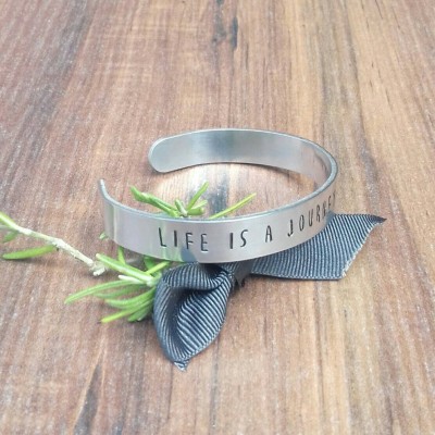 Life Is A Journey Cuff Bracelet, Mindfulness Gift, Meaningful Gift, Motivational Gift, Gifts For Inspiration, Hand Stamped Cuff Bracelet,