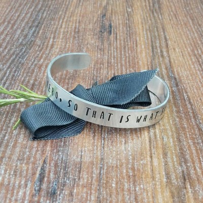 Single Woman Gift, She Needed A Hero, Best Friend Gifts, Hand Stamped Cuff Bracelet,