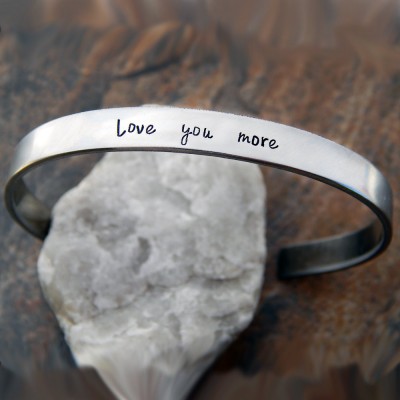 Love You More Cuff Bracelet - Anniversary Gift for Girlfriend - Birthday Gift for Her - Wedding Day Gift for Wife - Hand Stamped Bracelet