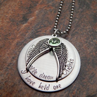 Most people dream of Angels, I have held one - Infant Loss Necklace - Angel Mom Necklace - Mother's Remembrance Necklace - In Memory Of