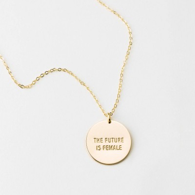 Girl Power Gift for Daughters & Friends • Feminist Gift for Sisters • The Future is Female Disk Necklace • Gold or Silver Necklace • LN216