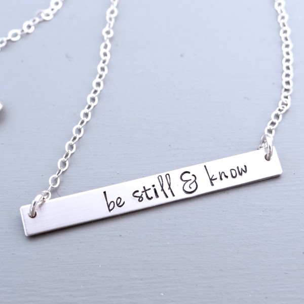Be still & Know Scripture Bar Necklace, Christian Jewelry, Name Necklace, Quote Bar Necklace, Gold Bar, Silver Bar, Rose Gold Bar Necklace.