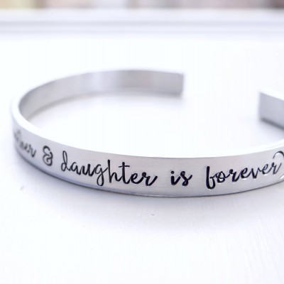 Ready To Ship - The Love Between a Mother & Daughter Is Forever -  Cuff Bracelet.  Gift for Mom. Hand Stamped Cuff - Black Friday Sale.